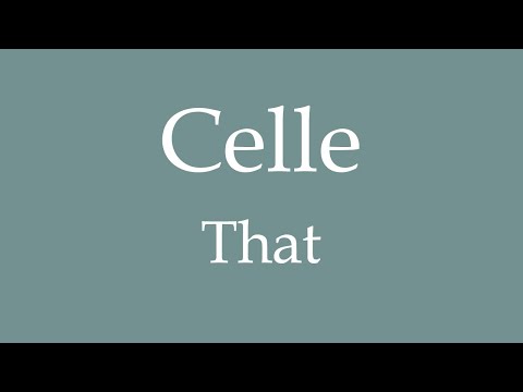 How To Say 'That' (Celle) in French