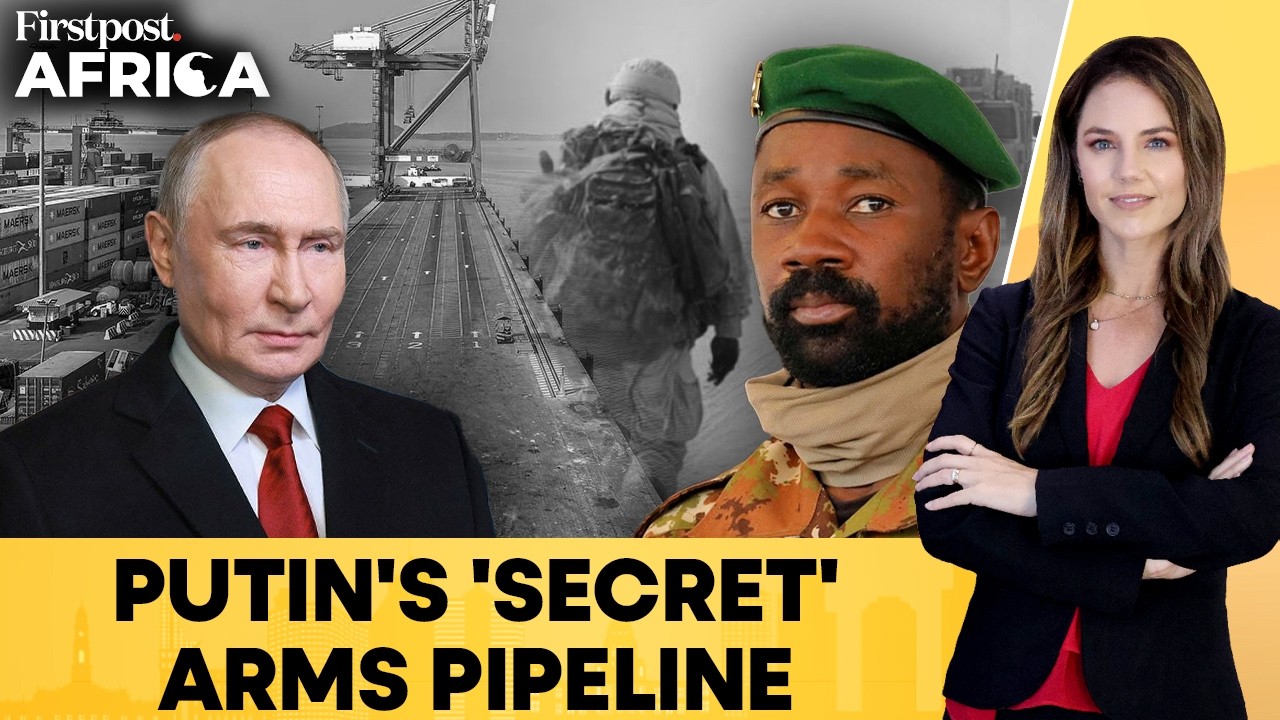 Russia Uses Shadow Ships to Build Secret Arms Network in Sahel: Report | Firstpost Africa | N18G