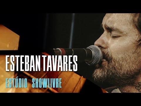 Esteban Tavares - Pra Ser - Ao Vivo no Estúdio Showlivre 2018