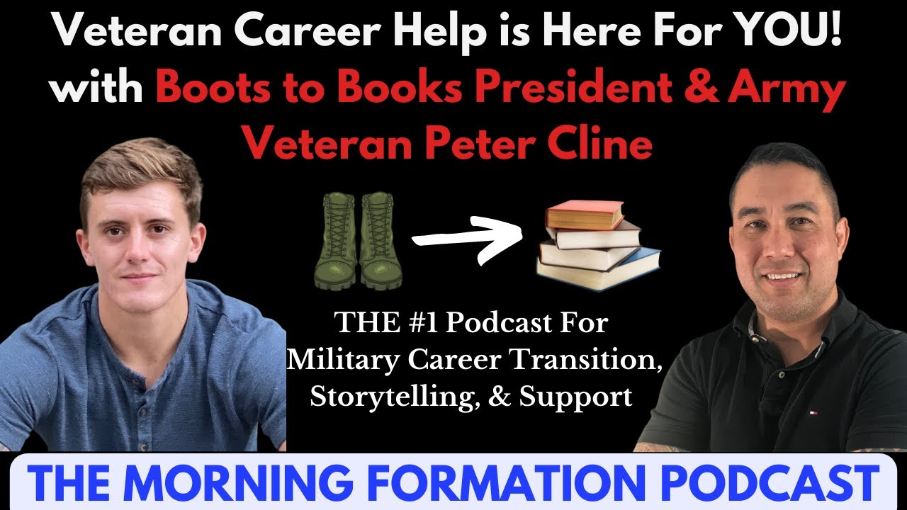 Career Transition Help with Boots to Books President & Army Veteran Peter Cline