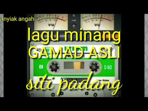 lagu minang GAMAD ASLI // siti padang
