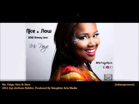 Ms Paige - Nice & Slow (Official Audio)