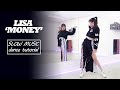 LISA - 'MONEY' Dance Tutorial | Chorus + Dance Break | Mirrored + SLOW MUSIC LISA - 'MONEY' Dance Tutorial | Chorus + Dance Break | Mirrored + SLOW MUSIC