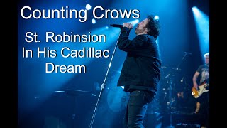 Counting Crows - St. Robinson In His Cadillac Dream - Live - 2nd Row - HD Audio - July 5, 2023