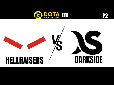 【DPC EEU】HELLRAISERS VS DARKSIDE P2 不好意思，我们进化了！