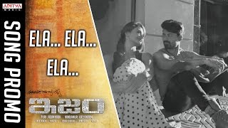 Here's Ela Ela Ela Promo Song From ISM