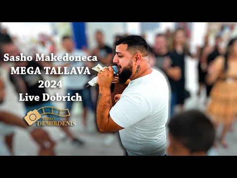 SASHO MAKEDONECA - MEGA TALLAVA 2024 LIVE DOBRICH