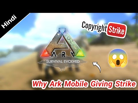 Ark Mobile |Creators Don't Do This Type Of Mistake ???? | Why Ark Mobile Giving Copyright Strike??