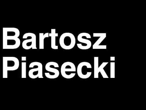 How to Pronounce Bartosz Piasecki Norway Silver Medal Fencing Epee London 2012 Olympics Video