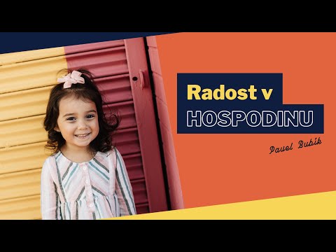 09.05.2021 Pavel Bubík - Radost v Hospodinu
