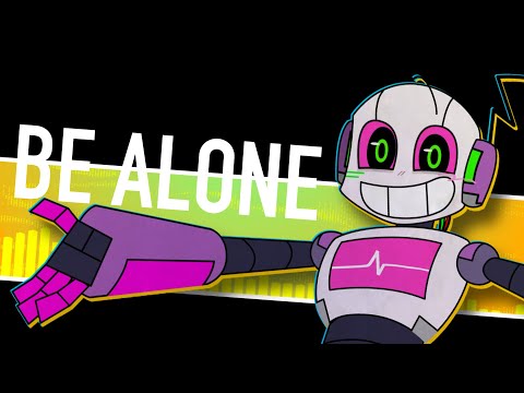Be Alone - Animation meme