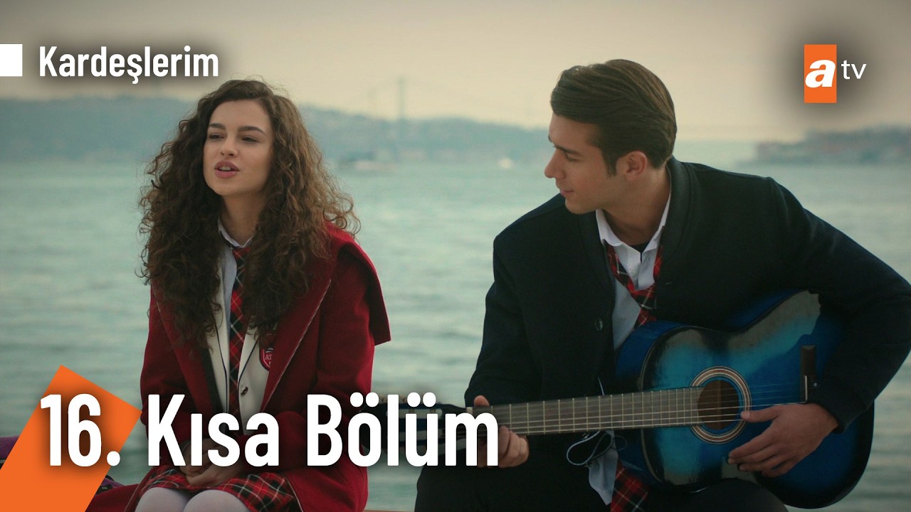 16. Kısa Bölüm | Kardeşlerim @Kardeslerim