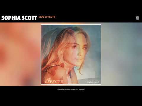 Sophia Scott - Side Effects (Official Audio)