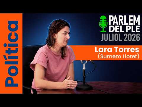 Lara Torres (Sumem Lloret) sobre el ple de juliol "PARLEM DEL PLE" - LLORET DE MAR