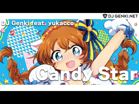 DJ Genki feat. yukacco - Candy Star