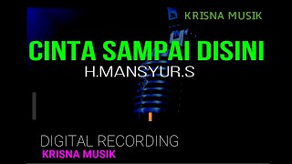 Download lagu CINTA SAMPAI DISINI KARAOKE DANGDUT ORIGINAL HD AUDIO mp3