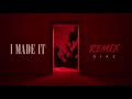 I Made it - Kimo Sounds (DIAZ Remix)