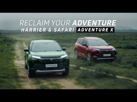 Harrier & Safari Adventure X | Reclaim Your Adventure with the Fully-Loaded SUVs