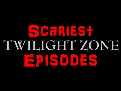 15 Scariest Twilight Zone Episodes