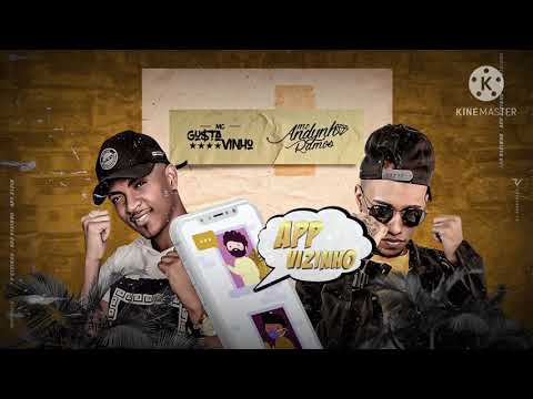 APP VIZINHO - MC ANDYNHO RAMOS S MC GUSTAVINHO