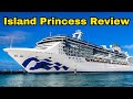 Island Princess Review Princess Cruises Pros Cons