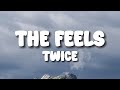 Twice - The Feels (Lyrics)