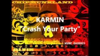 Karmin- Crash Your Party Chipmunk Version