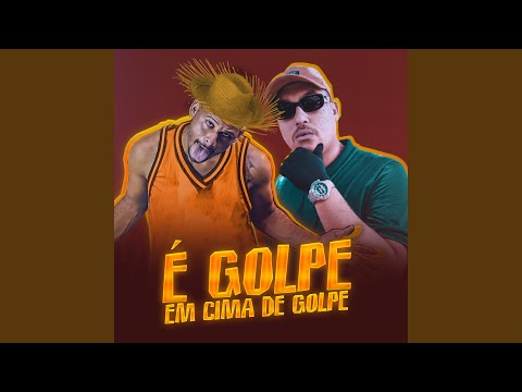 É Golpe em Cima de Golpe