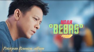 Bebas - Peterpan ( series : mencari Arti ) Reunion Undercover Album