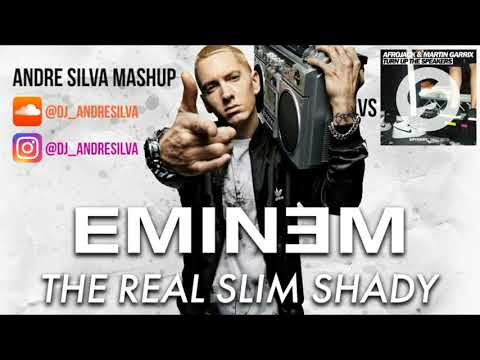 Eminem - The Real Slim Shady VS Afrojack & Martin Garrix - Turn Up The Speakers - André Silva Mashup