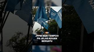 Download lagu JPPM gantung PN, beri tempoh jelas aduan Bersatu mp3