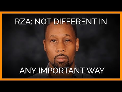 RZA: We're Not Different in Any Important Way