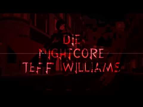 Die | Nightcore | Jeff Williams