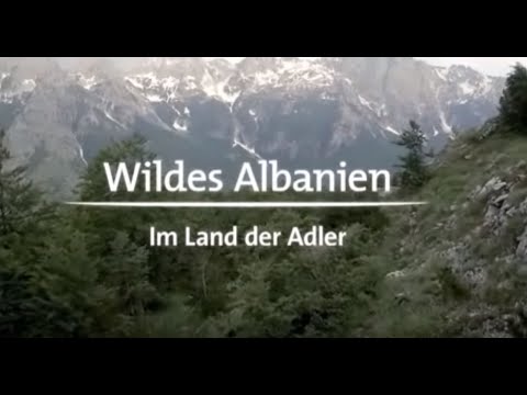 Wildes Albanien - Im Land der Adler