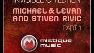 Michael & Levan and Stiven Rivic - Invisble Children (Hugo Gerritse Remix)