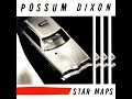 10 •  Possum Dixon - Crashing Your Planet