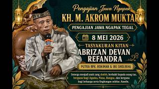 Download lagu KH. M. AKROM MUKTAR JAVANESE STUDY NGAPAK TEGAL | 8 MAY 2026 mp3 Download lagu KH. M. AKROM MUKTAR JAVANESE STUDY NGAPAK TEGAL | 8 MAY 2026 mp3