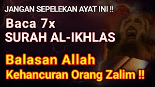 Download lagu EXCITING!! Read SURAH AL-IKHLAS 7 times, the oppressor will be immediately retaliated against by ... mp3
