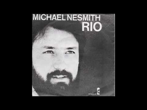 Micheal Nesmith - Rio