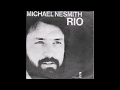 Micheal Nesmith - Rio