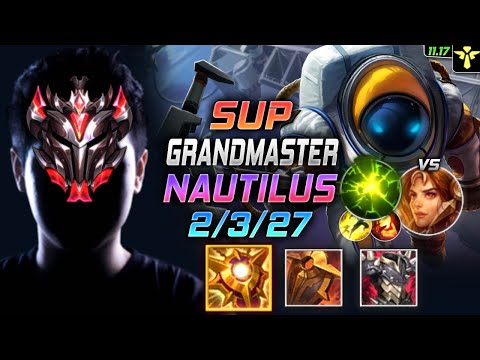 GrandMaster Nautilus Support vs Leona - 천상계 서폿 노틸러스 템트리 룬 솔라리 여진 ノーチラス Наутилус 深海泰坦 - LOL KR 11.17
