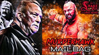 The Snake Pit Ep. 78: Murderhawk Mailbag - with Guest Host, Lance Archer