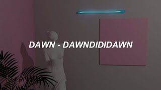 던 (DAWN) - DAWNDIDIDAWN (feat Jessi) Easy Lyrics