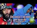 KING ARAASH FT BIG MOHA _NINKA RAGA WU JABA'|OFFICIAL VIDEO )|WITH LYRICS