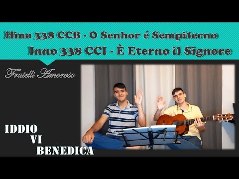 Hino 338 - O Senhor é Sempiterno | Inno 338 - È Eterno il Signore | Português