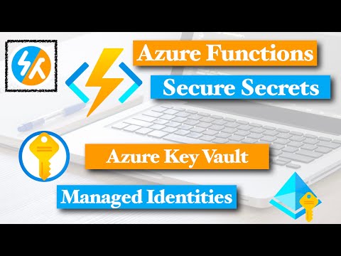Azure Functions Secure Secrets with Key Vault and Managed Identities | Azure Functions Next Steps
