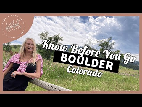 What to Know Before Heading to Boulder, Colorado