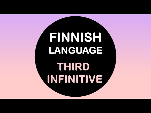 LEARN FINNISH | THIRD INFINITIVE (-MAAN, -MASSA, -MASTA, -MALLA, -MATTA)