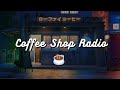 Coffee Shop Radio  - 24/7 lofi & jazzy hip-hop beats