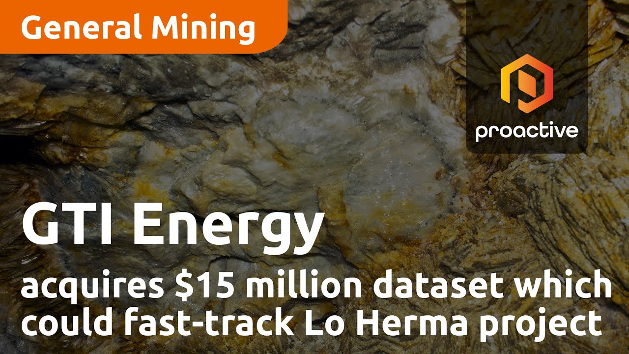 GTI Energy acquires $15 million dataset which could fast-track Lo Herma uranium resource